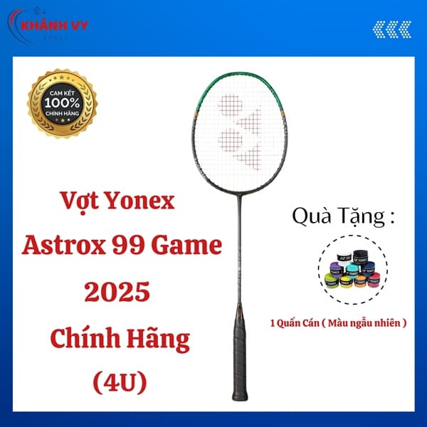 Vợt Yonex Astrox 99 Game 2025 Chính Hãng